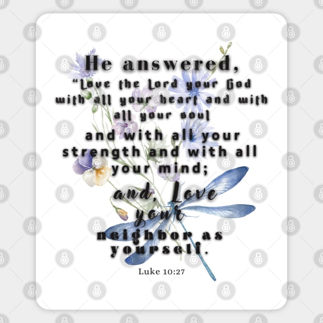 Luke 10:27 Bible Verse. Magnet by AbstractArt14